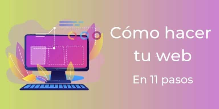 Cómo CREAR UNA WEB en 11 sencillos pasos GUÍA