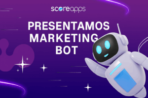 Presentamos Marketing Bot, el nuevo agente de Scoreapps