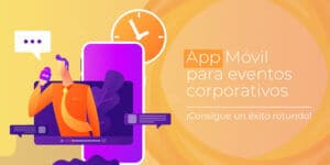 Cómo Organizar un Evento Corporativo de Éxito [con una App]