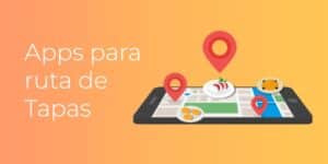 Caso de uso: APPS para Rutas de Tapas + [Beneficios y Estrategias]