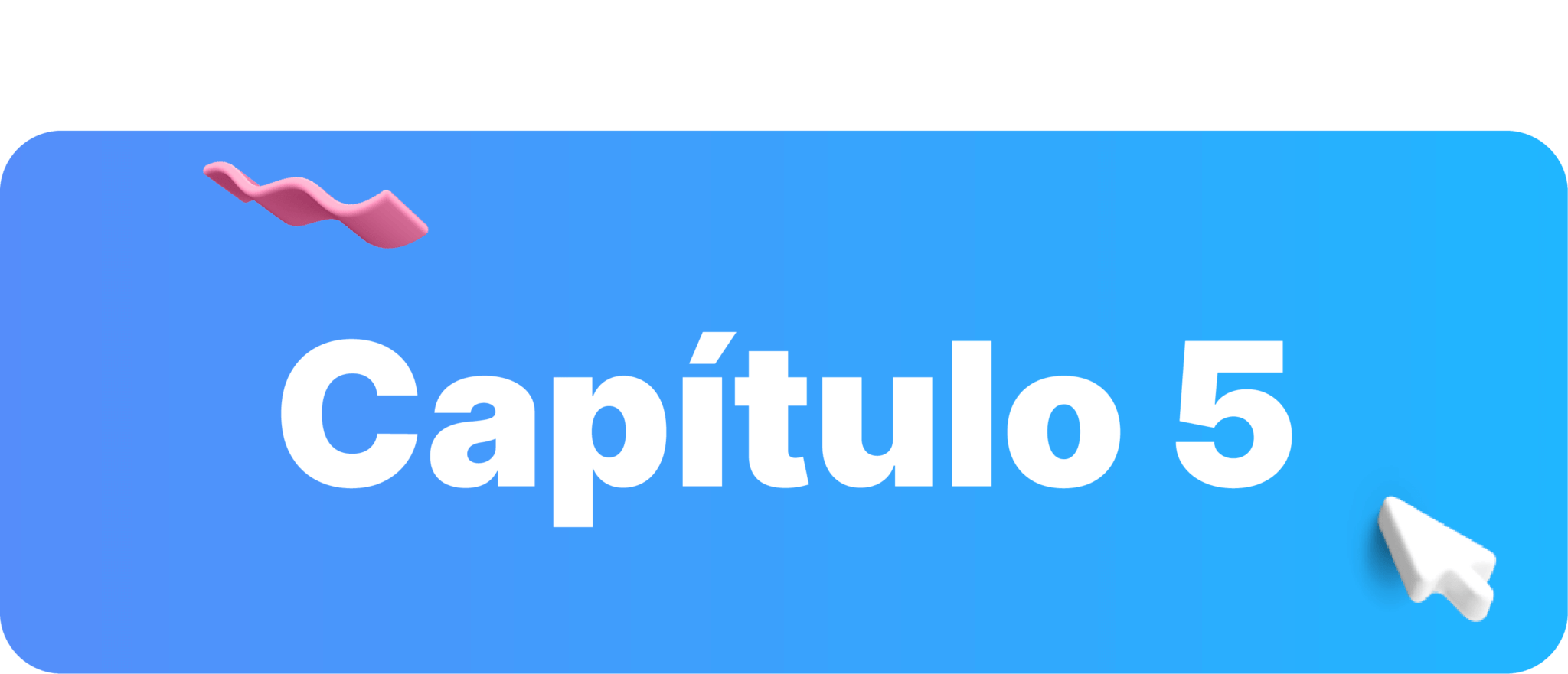 Capítulo cinco