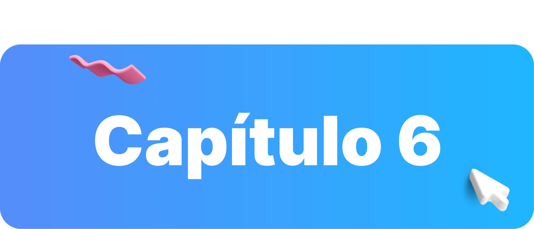 Capítulo seis