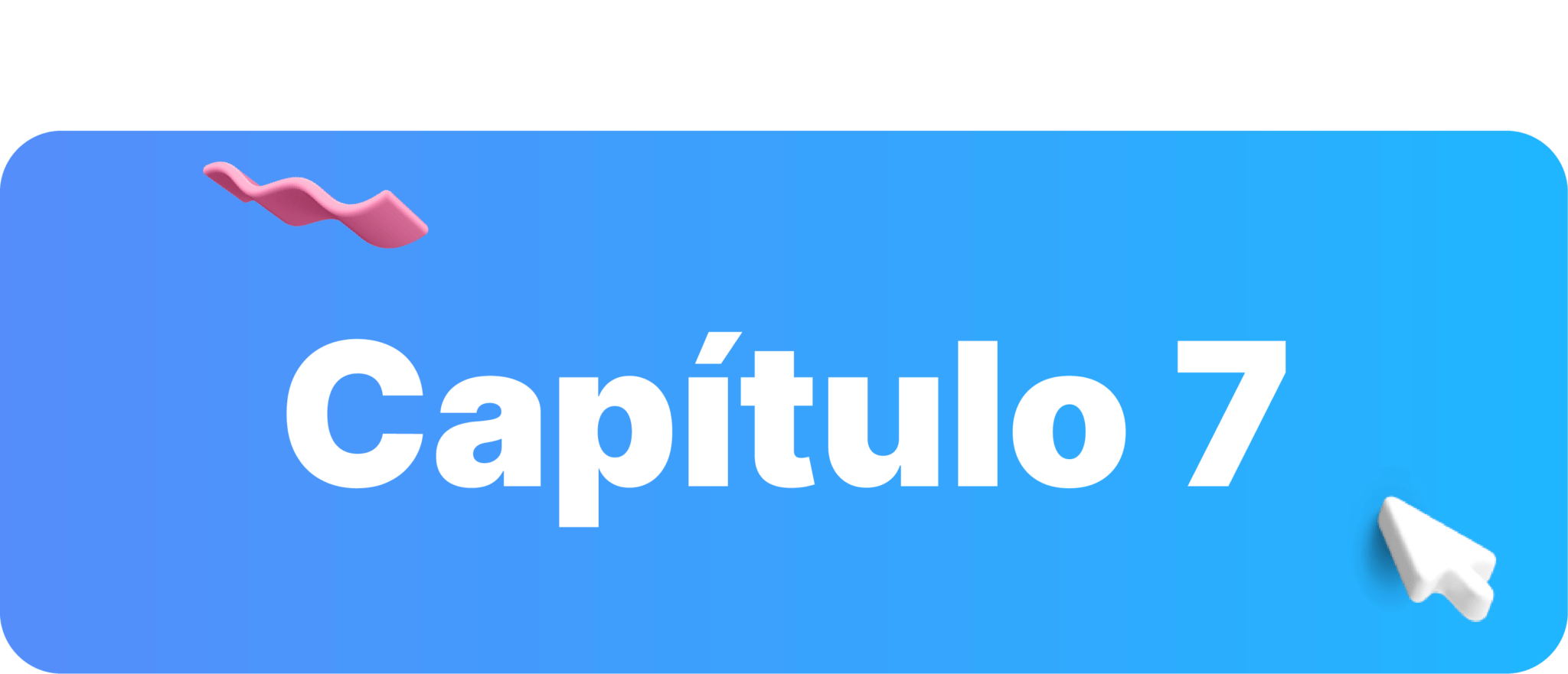 Capítulo siete