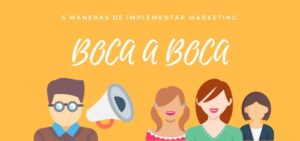 5 maneras de implementar el Marketing boca a boca en tu PYME