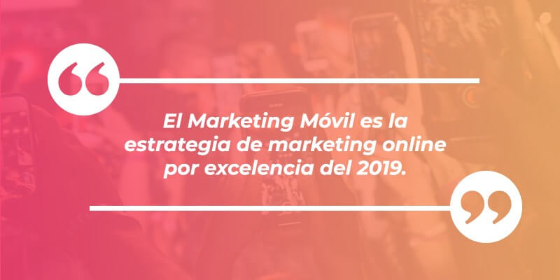 marketing movil estrategia 2019