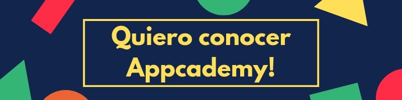 Appcademy Quiero conocer Appcademy