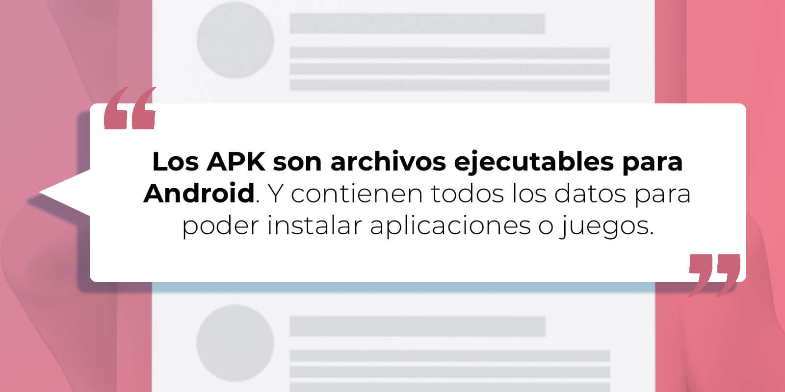 Un APK es un archivo ejecutable para Android