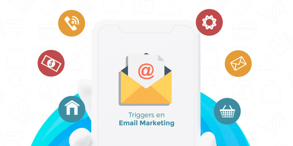 diferentes tipos de triggers para hacer email marketing
